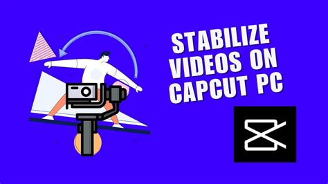 CapCut Stabilization