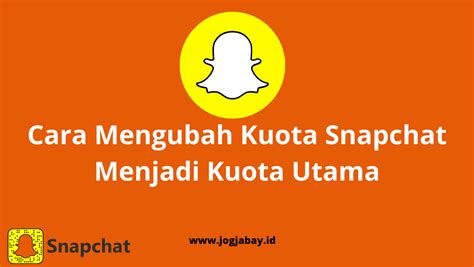 Cara Membeli Kuota Snapchat Indonesia