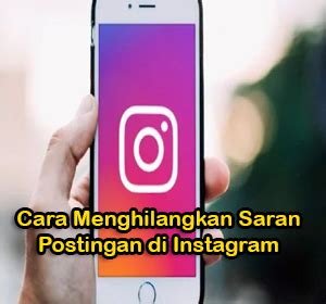 Cara menghilangkan saran postingan di Instagram Indonesia