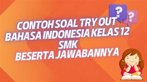 Ciri-ciri Soal Try Out SMK Bahasa Indonesia