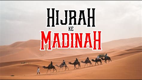 Hijrah dan Perjuangan Nabi Muhammad SAW di Madinah