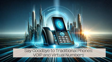 The Rise of VoIP and Virtual Phone Numbers