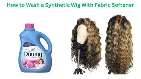 Soaking wigs in fabric softener