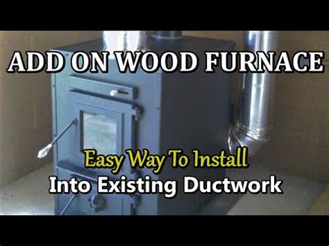 Repairing Add on Wood Furnace