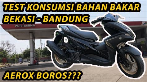 Konsumsi Bahan Bakar Aerox 155