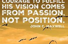 passion quotes success following passionate life leader do vision follow motivational great maxwell john matter fulfill courage his
