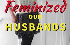 feminization feminized feminise husbands feminize feminised punishment founding