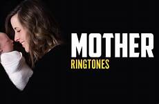 ringtones mother