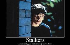 stalker quotes creepy stalkers quotesgram
