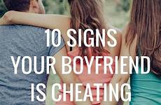cheating signs he boyfriend visit