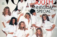 vogue model group 1992 covers cover magazine april linda taylor mulder anniversary 100th iconic evangelista patitz may niki tatjana karen