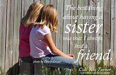 sister quotes inspirational quotesgram friend