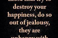 jealousy miserable destroy unhappy jealous truth haters bullying hallofquotes bestlovequoteslove
