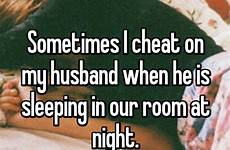 infidelity confessions husband sleeping cheat
