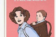 funny mothers cards mother card mom humor visit hilarious inappropriate humorous put todaywedate inside