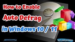 How to Enable Auto Defrag in Windows 10 / 11 (Tutorial)
