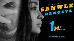 Sanwle Rangeya || Sukh Brar || Official Song || New Punjabi Song 2021