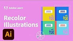 How to Quickly Recolor an Illustration in Adobe Illustrator | Creative Cloud