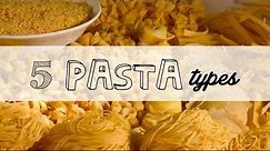 5 Pasta types
