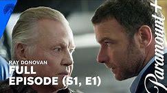 Ray Donovan | Series Premiere | Full Episode | Paramount+ With SHOWTIME