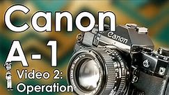 Canon A-1 Video 2: Change Battery, Load Film, Light Meter, and PASM Modes