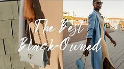 My Favorite Black-Owned Brands | Fashion, Accessories and Home Goods