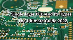 Single-layer PCB and its types - the ultimate guide 2022 - IBE Electronics