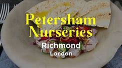 Petersham Nurseries | Richmond London UK Brunch | Food Tour