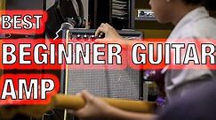 The Best Electric Guitar Amps For Beginners and Practice Amps