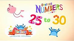Endless Numbers 25 - 30 | Meet Number Twenty- Five to Thirty | Fun Learning for Kids