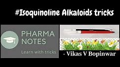 ISOQUINOLINE ALKALOIDS WITH TRICS | RRB PHARMACIST EXAM | GPAT | ESIC | PART-20