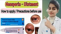 Neosporin antibiotic eye ointment || uses, doses, side effect, || how to apply ||Optometry solution