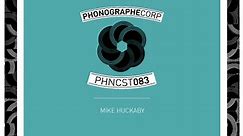 Mike Huckaby - PHNCST083