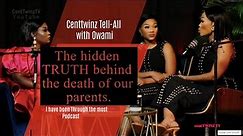 Centtwinz never heard before painful 'Love triangle' story that ended our mom's life|Host BodlyOwami