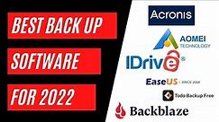 The Best Backup Software for 2022