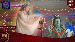 Nath Krishna Aur Gauri Ki Kahani | 5 February 2024 | Full Episode 826 | Dangal TV
