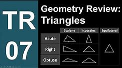 TR-07: Geometry Review of Triangles (Trigonometry series by Dennis F. Davis)