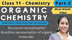 Organic Chemistry | Structural Representation of organic Molecules | Part 2
