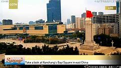 Live: Take a look at Nanchang's Bayi Square in east China's Jiangxi Province – Ep. 3