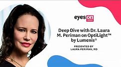 Deep Dive with Dr. Laura M. Periman on OptiLight™ by Lumenis®