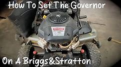 How To Set Or Adjust A Governor On A Briggs And Stratton.