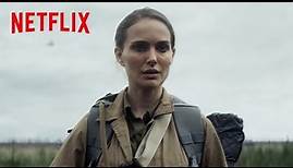 Annihilation | Offisiell trailer [HD] | Netflix | NO