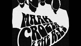 Mark Crozer and The Rels - Broken Out In Love