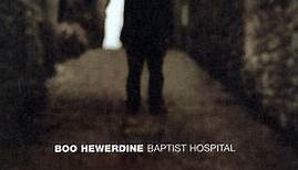 Boo Hewerdine - Baptist Hospital