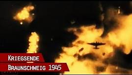 Braunschweig 1945 - Dokumentation über das Schicksal der Stadt während und nach dem 2. Weltkrieg