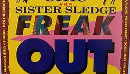 Chic And Sister Sledge - Freak Out - The Greatest Hits Of Chic And Sister Sledge