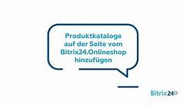 Produktkataloge auf der Onlineshop-Seite hinzufügen | Produktverwaltung - Bitrix24 Onlineshop