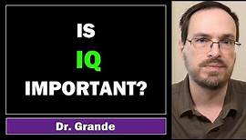 Is IQ Important or Insignificant? | Is there any purpose to knowing your IQ score?