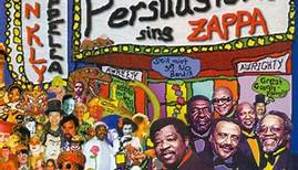 The Persuasions - Frankly A Cappella - The Persuasions Sing Zappa