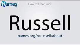 How to Pronounce Russell